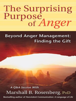 cover image of The Surprising Purpose of Anger:  Beyond Anger Management